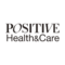 Positive Health & Care